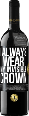 39,95 € 免费送货 | 红酒 RED版 MBE 预订 我总是戴无形的皇冠 黑标. 可自定义的标签 预订 12 个月 收成 2016 Tempranillo