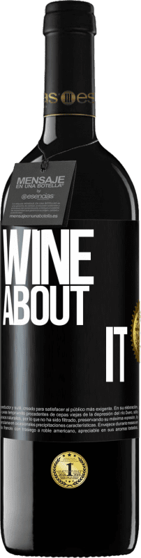 39,95 € 免费送货 | 红酒 RED版 MBE 预订 Wine about it 黑标. 可自定义的标签 预订 12 个月 收成 2014 Tempranillo