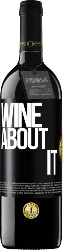 39,95 € Spedizione Gratuita | Vino rosso Edizione RED MBE Riserva Wine about it Etichetta Nera. Etichetta personalizzabile Riserva 12 Mesi Raccogliere 2014 Tempranillo