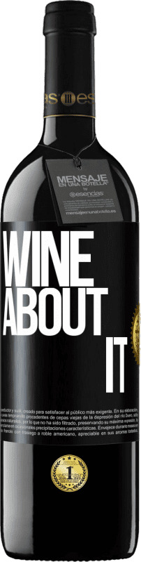 39,95 € Spedizione Gratuita | Vino rosso Edizione RED MBE Riserva Wine about it Etichetta Nera. Etichetta personalizzabile Riserva 12 Mesi Raccogliere 2016 Tempranillo