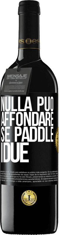 39,95 € Spedizione Gratuita | Vino rosso Edizione RED MBE Riserva Nulla può affondare se paddle i due Etichetta Nera. Etichetta personalizzabile Riserva 12 Mesi Raccogliere 2015 Tempranillo