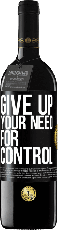 39,95 € 免费送货 | 红酒 RED版 MBE 预订 Give up your need for control 黑标. 可自定义的标签 预订 12 个月 收成 2014 Tempranillo