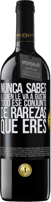 39,95 € Envío gratis | Vino Tinto Edición RED MBE Reserva Nunca sabes a quien le va a gustar todo ese conjunto de rarezas que eres Etiqueta Negra. Etiqueta personalizable Reserva 12 Meses Cosecha 2015 Tempranillo