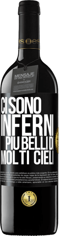 39,95 € Spedizione Gratuita | Vino rosso Edizione RED MBE Riserva Ci sono inferni più belli di molti cieli Etichetta Nera. Etichetta personalizzabile Riserva 12 Mesi Raccogliere 2015 Tempranillo