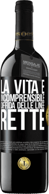 39,95 € Spedizione Gratuita | Vino rosso Edizione RED MBE Riserva La vita è incomprensibile, diffida delle linee rette Etichetta Nera. Etichetta personalizzabile Riserva 12 Mesi Raccogliere 2014 Tempranillo