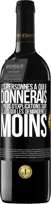 39,95 € Envoi gratuit | Vin rouge Édition RED MBE Réserve Les personnes à qui je donnerais le plus d'explications sont celles qui les demandent le moins Étiquette Noire. Étiquette personnalisable Réserve 12 Mois Récolte 2015 Tempranillo