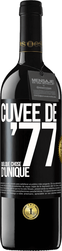 39,95 € Envoi gratuit | Vin rouge Édition RED MBE Réserve Cuvée de 77, quelque chose d'unique Étiquette Noire. Étiquette personnalisable Réserve 12 Mois Récolte 2014 Tempranillo