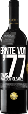 39,95 € Kostenloser Versand | Rotwein RED Ausgabe MBE Reserve Ernte von '77, etwas Unwiederholbares Schwarzes Etikett. Anpassbares Etikett Reserve 12 Monate Ernte 2014 Tempranillo