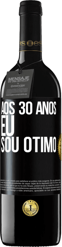 39,95 € Envio grátis | Vinho tinto Edição RED MBE Reserva Aos 30 anos, eu sou ótimo Etiqueta Preta. Etiqueta personalizável Reserva 12 Meses Colheita 2015 Tempranillo