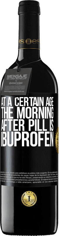 39,95 € Free Shipping | Red Wine RED Edition MBE Reserve At a certain age, the morning after pill is ibuprofen Black Label. Customizable label Reserve 12 Months Harvest 2016 Tempranillo