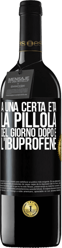 39,95 € Spedizione Gratuita | Vino rosso Edizione RED MBE Riserva A una certa età, la pillola del giorno dopo è l'ibuprofene Etichetta Nera. Etichetta personalizzabile Riserva 12 Mesi Raccogliere 2015 Tempranillo