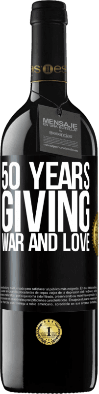39,95 € 免费送货 | 红酒 RED版 MBE 预订 50年来给予战争和爱 黑标. 可自定义的标签 预订 12 个月 收成 2014 Tempranillo