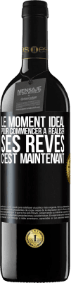 39,95 € Envoi gratuit | Vin rouge Édition RED MBE Réserve Le moment idéal pour commencer à réaliser ses rêves c'est maintenant Étiquette Noire. Étiquette personnalisable Réserve 12 Mois Récolte 2015 Tempranillo