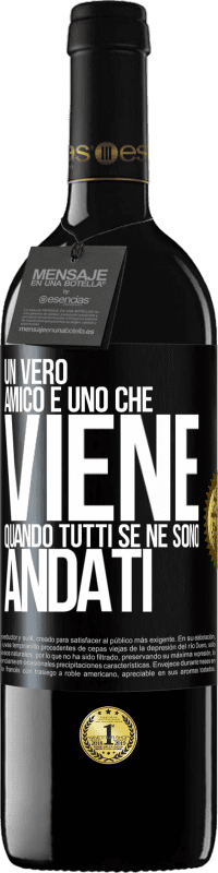 39,95 € Spedizione Gratuita | Vino rosso Edizione RED MBE Riserva Un vero amico è uno che viene quando tutti se ne sono andati Etichetta Nera. Etichetta personalizzabile Riserva 12 Mesi Raccogliere 2015 Tempranillo