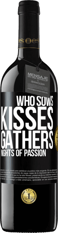 39,95 € 送料無料 | 赤ワイン REDエディション MBE 予約する 誰がキスを蒔き、情熱の夜を集めるのか ブラックラベル. カスタマイズ可能なラベル 予約する 12 月 収穫 2014 Tempranillo
