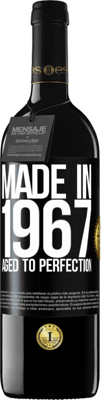 39,95 € Free Shipping | Red Wine RED Edition MBE Reserve Made in 1967. Aged to perfection Black Label. Customizable label Reserve 12 Months Harvest 2016 Tempranillo