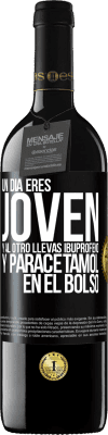 39,95 € Envío gratis | Vino Tinto Edición RED MBE Reserva Un día eres joven y al otro llevas ibuprofeno y paracetamol en el bolso Etiqueta Negra. Etiqueta personalizable Reserva 12 Meses Cosecha 2015 Tempranillo