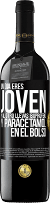 39,95 € Envío gratis | Vino Tinto Edición RED MBE Reserva Un día eres joven y al otro llevas ibuprofeno y paracetamol en el bolso Etiqueta Negra. Etiqueta personalizable Reserva 12 Meses Cosecha 2016 Tempranillo