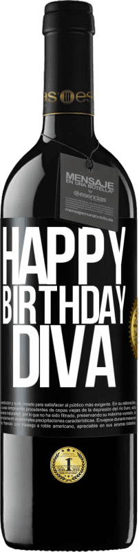 39,95 € Free Shipping | Red Wine RED Edition MBE Reserve Happy birthday Diva Black Label. Customizable label Reserve 12 Months Harvest 2015 Tempranillo