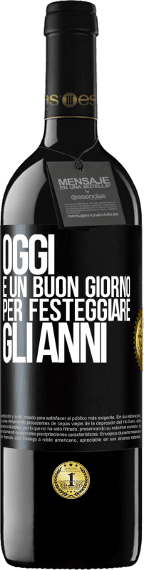 39,95 € Spedizione Gratuita | Vino rosso Edizione RED MBE Riserva Oggi è un buon giorno per festeggiare gli anni Etichetta Nera. Etichetta personalizzabile Riserva 12 Mesi Raccogliere 2015 Tempranillo