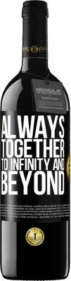 39,95 € 免费送货 | 红酒 RED版 MBE 预订 永远在一起到无限远 黑标. 可自定义的标签 预订 12 个月 收成 2016 Tempranillo