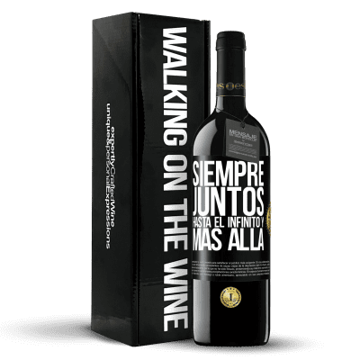 «Siempre juntos hasta el infinito y más allá» Edición RED MBE Reserva