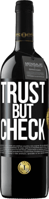 39,95 € 免费送货 | 红酒 RED版 MBE 预订 信任，但要检查 黑标. 可自定义的标签 预订 12 个月 收成 2016 Tempranillo
