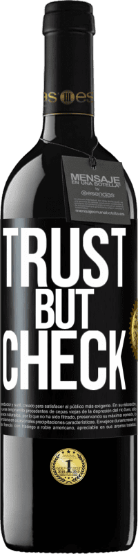 39,95 € 免费送货 | 红酒 RED版 MBE 预订 信任，但要检查 黑标. 可自定义的标签 预订 12 个月 收成 2016 Tempranillo