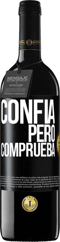 39,95 € Envío gratis | Vino Tinto Edición RED MBE Reserva Confía, pero comprueba Etiqueta Negra. Etiqueta personalizable Reserva 12 Meses Cosecha 2015 Tempranillo