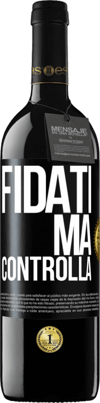 39,95 € Spedizione Gratuita | Vino rosso Edizione RED MBE Riserva Fidati, ma controlla Etichetta Nera. Etichetta personalizzabile Riserva 12 Mesi Raccogliere 2016 Tempranillo
