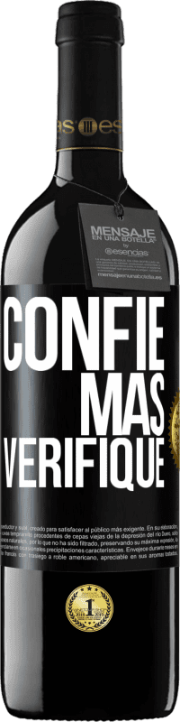 39,95 € Envio grátis | Vinho tinto Edição RED MBE Reserva Confie, mas verifique Etiqueta Preta. Etiqueta personalizável Reserva 12 Meses Colheita 2016 Tempranillo