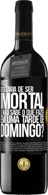 39,95 € Envio grátis | Vinho tinto Edição RED MBE Reserva Você gostaria de ser imortal e não sabe o que fazer em uma tarde de domingo? Etiqueta Preta. Etiqueta personalizável Reserva 12 Meses Colheita 2014 Tempranillo