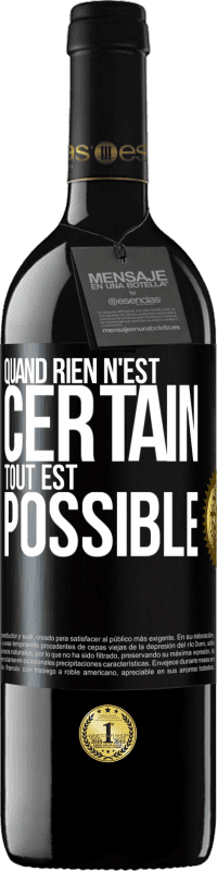 39,95 € Envoi gratuit | Vin rouge Édition RED MBE Réserve Quand rien n'est certain, tout est possible Étiquette Noire. Étiquette personnalisable Réserve 12 Mois Récolte 2014 Tempranillo