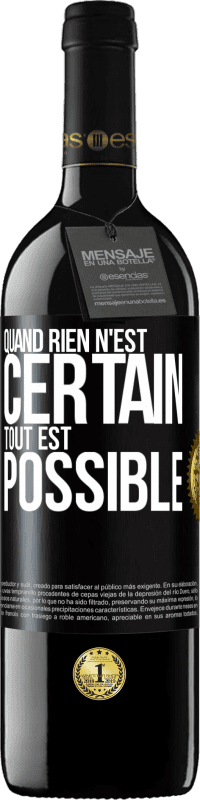 39,95 € Envoi gratuit | Vin rouge Édition RED MBE Réserve Quand rien n'est certain, tout est possible Étiquette Noire. Étiquette personnalisable Réserve 12 Mois Récolte 2016 Tempranillo