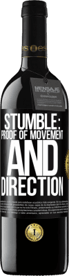 39,95 € Free Shipping | Red Wine RED Edition MBE Reserve Stumble: proof of movement and direction Black Label. Customizable label Reserve 12 Months Harvest 2016 Tempranillo