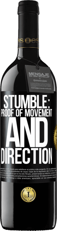 39,95 € Free Shipping | Red Wine RED Edition MBE Reserve Stumble: proof of movement and direction Black Label. Customizable label Reserve 12 Months Harvest 2014 Tempranillo