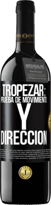 39,95 € Envío gratis | Vino Tinto Edición RED MBE Reserva Tropezar: prueba de movimiento y dirección Etiqueta Negra. Etiqueta personalizable Reserva 12 Meses Cosecha 2014 Tempranillo