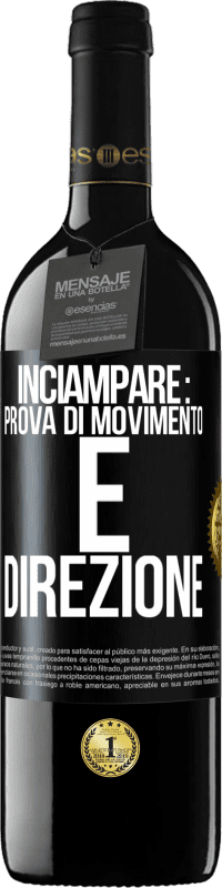 39,95 € Spedizione Gratuita | Vino rosso Edizione RED MBE Riserva Inciampare: prova di movimento e direzione Etichetta Nera. Etichetta personalizzabile Riserva 12 Mesi Raccogliere 2016 Tempranillo