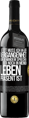 39,95 € Kostenloser Versand | Rotwein RED Ausgabe MBE Reserve Jetzt muss ich in der Vergangenheit von jemandem sprechen, der noch in meinem Leben präsent ist Schwarzes Etikett. Anpassbares Etikett Reserve 12 Monate Ernte 2015 Tempranillo