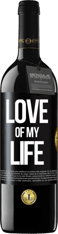 39,95 € Free Shipping | Red Wine RED Edition MBE Reserve Love of my life Black Label. Customizable label Reserve 12 Months Harvest 2015 Tempranillo