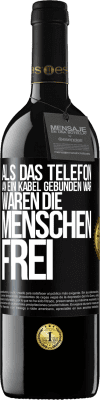 39,95 € Kostenloser Versand | Rotwein RED Ausgabe MBE Reserve Als das Telefon an ein Kabel gebunden war, waren die Menschen frei Schwarzes Etikett. Anpassbares Etikett Reserve 12 Monate Ernte 2016 Tempranillo