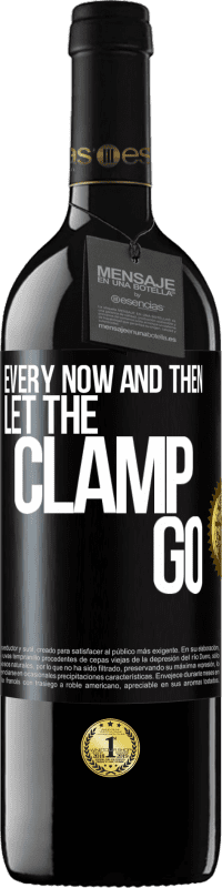 39,95 € Free Shipping | Red Wine RED Edition MBE Reserve Every now and then let the clamp go Black Label. Customizable label Reserve 12 Months Harvest 2016 Tempranillo
