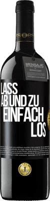 39,95 € Kostenloser Versand | Rotwein RED Ausgabe MBE Reserve Lass ab und zu einfach los Schwarzes Etikett. Anpassbares Etikett Reserve 12 Monate Ernte 2015 Tempranillo