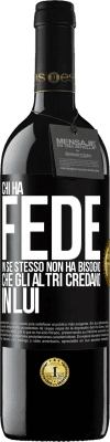 39,95 € Spedizione Gratuita | Vino rosso Edizione RED MBE Riserva Chi ha fede in se stesso non ha bisogno che gli altri credano in lui Etichetta Nera. Etichetta personalizzabile Riserva 12 Mesi Raccogliere 2014 Tempranillo