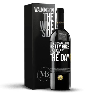 «可愛い女の子は早起きして一日を明るくする必要があります» REDエディション MBE 予約する