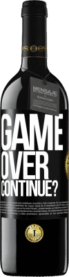 39,95 € Envío gratis | Vino Tinto Edición RED MBE Reserva GAME OVER. Continue? Etiqueta Negra. Etiqueta personalizable Reserva 12 Meses Cosecha 2014 Tempranillo