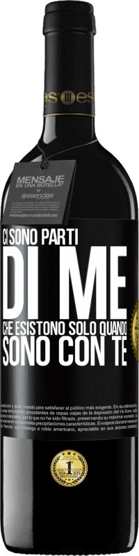 39,95 € Spedizione Gratuita | Vino rosso Edizione RED MBE Riserva Ci sono parti di me che esistono solo quando sono con te Etichetta Nera. Etichetta personalizzabile Riserva 12 Mesi Raccogliere 2014 Tempranillo