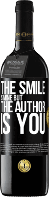 39,95 € Free Shipping | Red Wine RED Edition MBE Reserve The smile is mine, but the author is you Black Label. Customizable label Reserve 12 Months Harvest 2016 Tempranillo