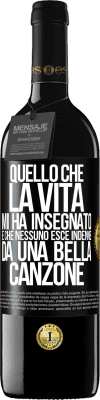 39,95 € Spedizione Gratuita | Vino rosso Edizione RED MBE Riserva Quello che la vita mi ha insegnato è che nessuno esce indenne da una bella canzone Etichetta Nera. Etichetta personalizzabile Riserva 12 Mesi Raccogliere 2014 Tempranillo