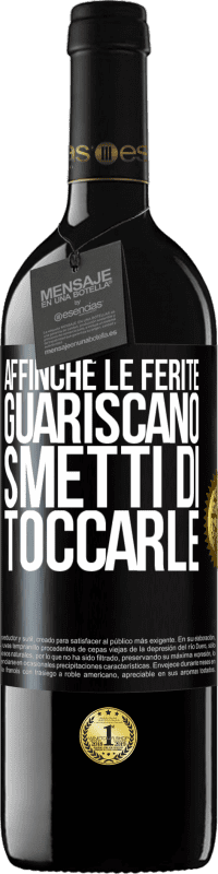 39,95 € Spedizione Gratuita | Vino rosso Edizione RED MBE Riserva Affinché le ferite guariscano, smetti di toccarle Etichetta Nera. Etichetta personalizzabile Riserva 12 Mesi Raccogliere 2015 Tempranillo